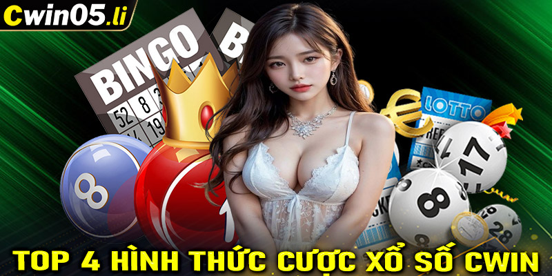 Điểm danh 4 hình thức cá cược xổ số cwin cực kỳ hấp dẫn